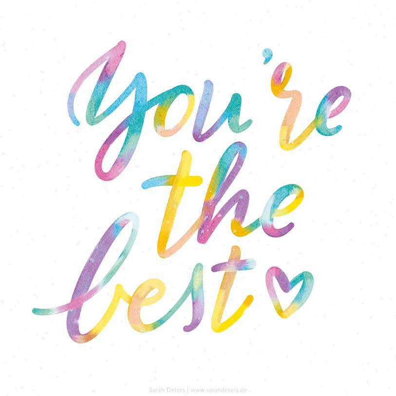 You're the Best Rainbow Lettering Sarah Deters